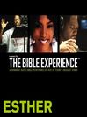 Inspired by ... the Bible Experience (MP3): Esther